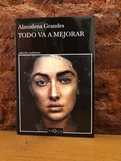 TODO VA A MEJORAR - Almudena Grandes