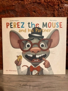 PEREZ THE MOUSE AND HIS PARTNER