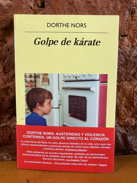 GOLPE DE KARATE - Dorthe Nors