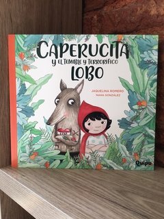 CAPERUCITA Y EL TEMIBLE Y TERRORÍFICO LOBO
