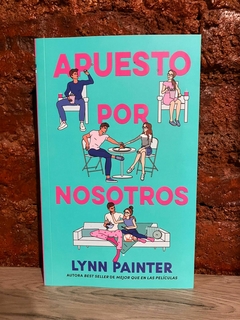 APUESTO POR NOSOTROS - Lynn Painter