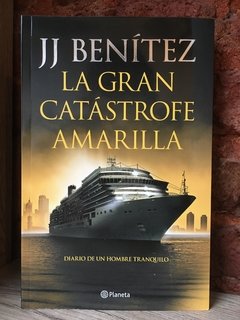 LA GRAN CATASTROFE AMARILLA - JJ Benítez