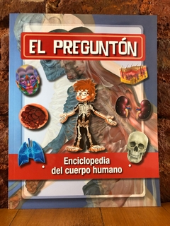 EL PREGUNTÓN- Enciclopedia del cuerpo humano