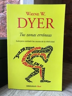 TUS ZONAS ERRÓNEAS - Wayne W. Dyer