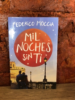 MIL NOCHES SIN TI - Federico Moccia