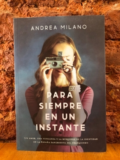 PARA SIEMPRE EN UN INSTANTE - Andrea Milano