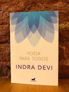 YOGA PARA TODOS - Indra Devi