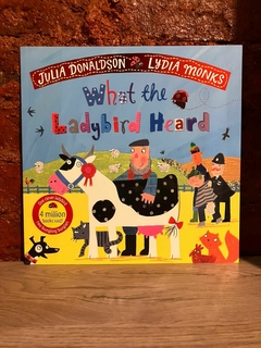 WHAT THE LADYBIRD HEARD