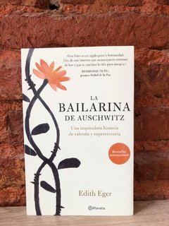 LA BAILARINA DE AUSCHWITZ - Edith Eger