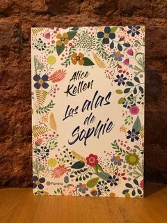 LAS ALAS DE SOPHIE - Alice Kellen