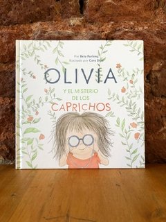 OLIVIA Y EL MISTERIO DE SUS CAPRICHOS