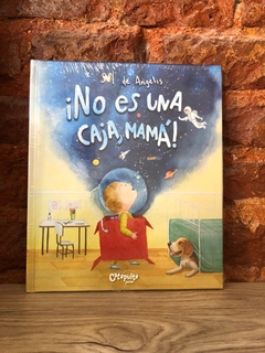 ¡NO ES UNA CAJA MAMÁ!