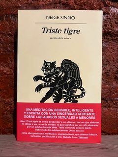 TRISTE TIGRE - Neige Sinno