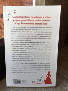 (MAL) EDUCADAS - María Florencia Freijo - comprar online