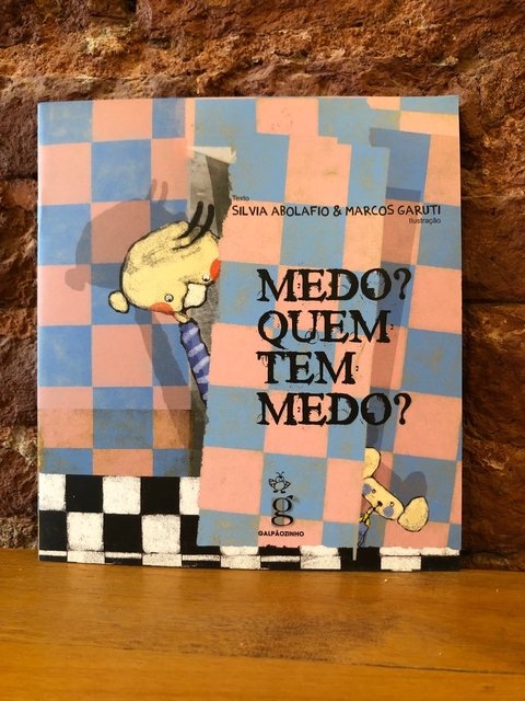 MEDO? QUEM TEM MEDO?