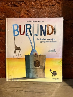 BURUNDI de dudas, conejos y preguntas difíciles