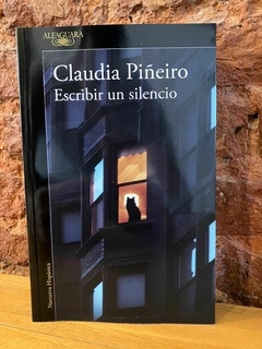 ESCRIBIR UN SILENCIO - Claudia Piñeiro