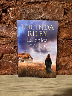 LA CHICA OCULTA - Lucinda Riley