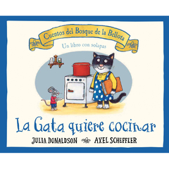 La Gata quiere cocinar - Colección Los Cuentos del Bosque de la Bellota