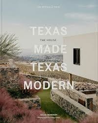 TEXAS MADE TEXAS MODERN