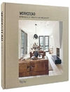 WORKSTEAD Interiors of Beauty and Necessity