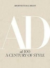 AD - Architectural Digest - AT 100 A CENTURY OF STYLE