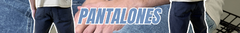 Banner de la categoría PANTALONES