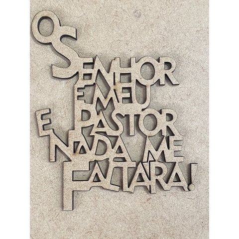SENHOR MEU PASTOR NADA ME FALTARA APLIQUE FRASE DECORATIVA ENFEITE MADEIRA MDF 10X08