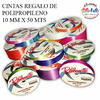 CINTAS REGALO DE POLIPROPILENO 20 MM X 25 MTS - 3 CUOTAS SIN INTERES - DESCUENTOS POR PAGO EFECTIVO, DEBITO Y CREDITO EN UN PAGO