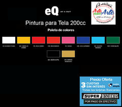 PINTURA TELA METAL EQ ART & CRAFT 200 CC -VER CARTA DE COLORES - PRECIO UNITARIO 3 CUOTAS SIN INTERES - DESCUENTOS POR PAGO EFECTIVO, DEBITO Y CREDITO EN UN PAGO - comprar online