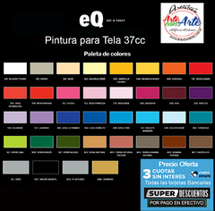 PINTURA TELA EQ ART & CRAFT 37 ML -VER CARTA DE COLORES - PRECIO UNITARIO 3 CUOTAS SIN INTERES - DESCUENTOS POR PAGO EFECTIVO, DEBITO Y CREDITO EN UN PAGO - comprar online