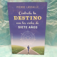 Controla tu Destino con los Ciclos de Siete Años - comprar online