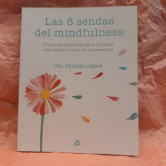 Las 8 Sendas del Minfulness