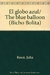 El globo azul D.I.: 01 IC04125074N - Tapa Dura