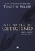 Livro - A fe na era do cetisismo