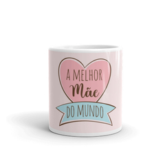 A melhor mãe do mundo