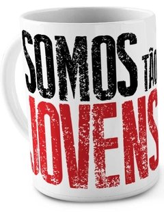 CANECA IMPORTADA LEGIÃO URBANA - SOMOS TÃO JOVENS