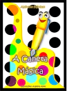 A Caneta Mágica