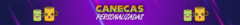 Banner da categoria CANECAS