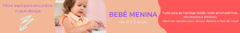 Banner da categoria Bebê Menina