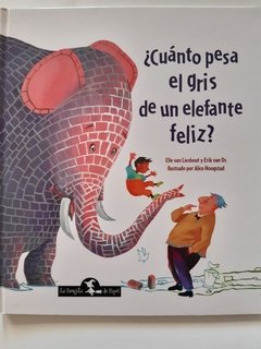 ¿Cuánto pesa el gris de un elefante feliz?