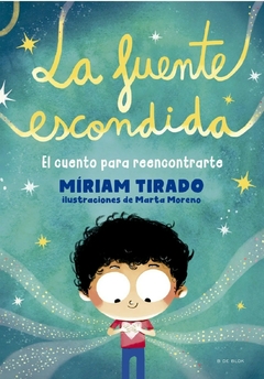 La fuente escondida. El cuento para reencontrarte