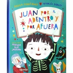 Juan por dentro y por fuera