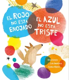 El rojo no está enojado, el azul no está triste