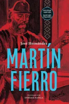 MARTIN FIERRO - EDICION BILINGUE - JOSE HERNANDEZ / ENRIQUE RAPEL - comprar online