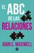 EL ABC DE LAS RELACIONES - JOHN C. MAXWELL - comprar online
