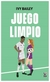 JUEGO LIMPIO - BAILEY, YVY