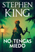 NO TENGAS MIEDO - KING, STEPHEN