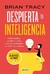 DESPIERTA TU INTELIGENCIA - TRACY, BRIAN