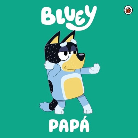 BLUEY : PAPA - BLUEY